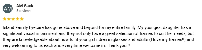 Eye Doctor Bainbridge Island WA Testimonial AM S 5-star Google review from patient praising Island Family Eyecare's friendly staff and expert eye care